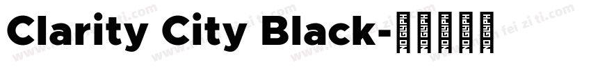 Clarity City Black字体转换